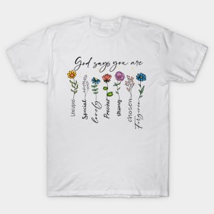 god says you are T-Shirt